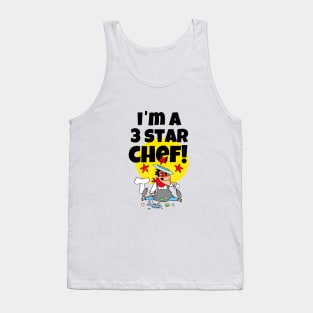 I 'm a 3 star Chef ! Tank Top